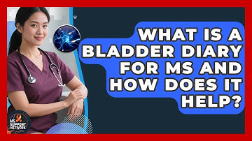 What Is A Bladder Diary For MS And How Does It Help? - MS Support Network