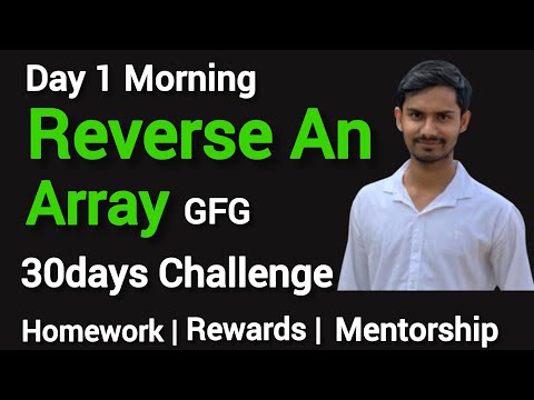 Day 1 Reverse an Array | GFG Morning | Two pointers ,Array | TCS Wipro Infosys Accenture