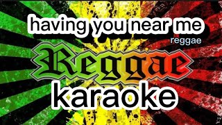 having you near me reggae karaoke 👏👏👏👏👏