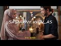 Dai syed  sadakny khalas percayalah padaku official music