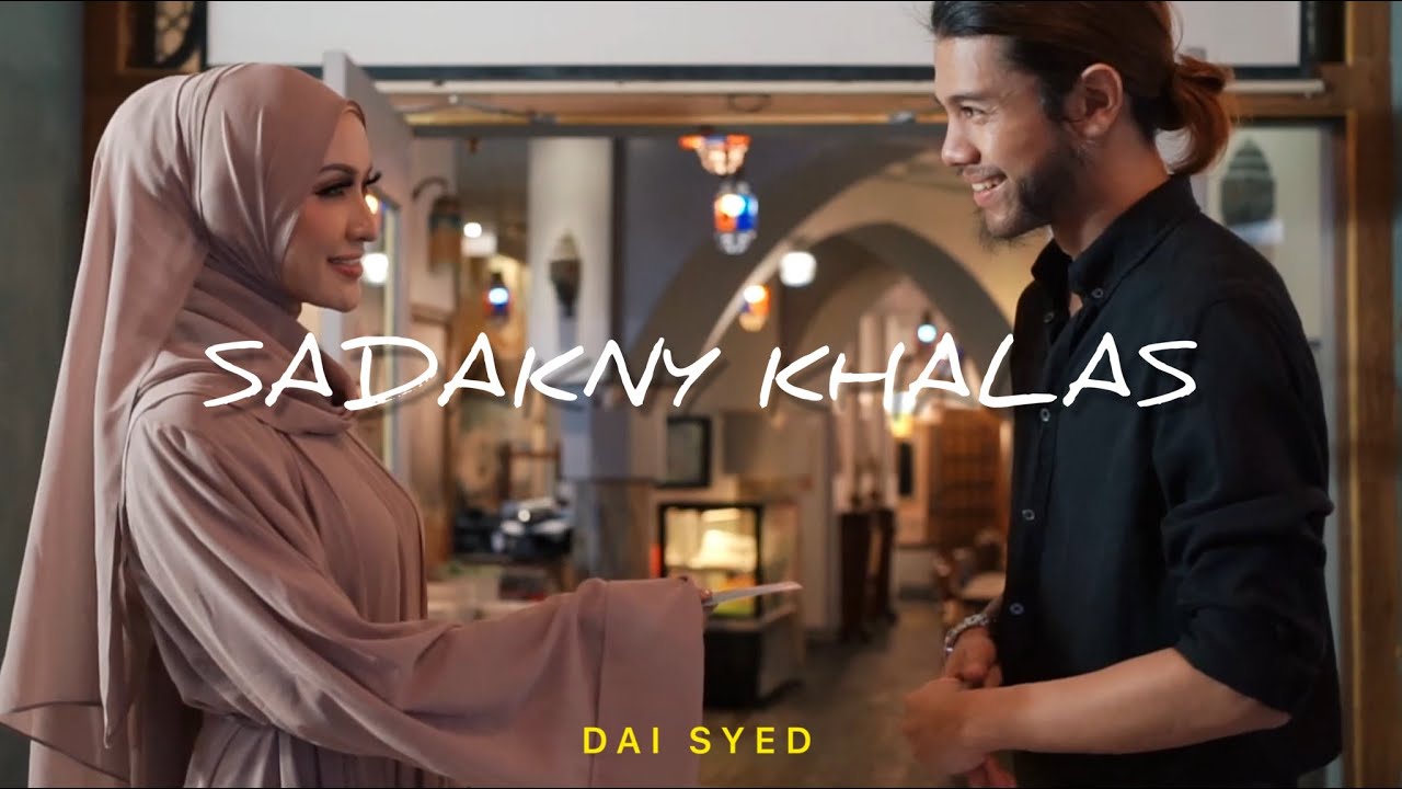 DAI SYED   Sadakny Khalas Percayalah Padaku Official Music Video