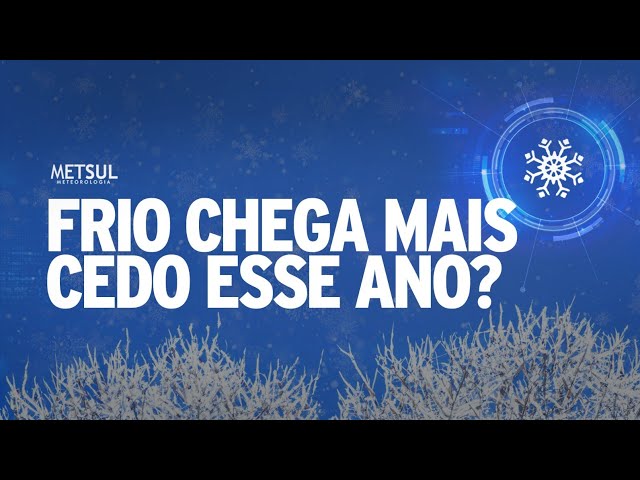 Frio intenso chega mais cedo em 2024?  | METSUL