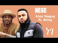 Alex nigus  ft bling  nege    new ethiopian music  unofficial