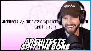 BLEGH?! | &quot;Architects - spit the bone&quot; REACTION