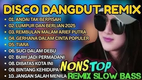 TOP REMIX DISCO DANGDUT POP NOSTALGIA 2025 TANPA IKLAN