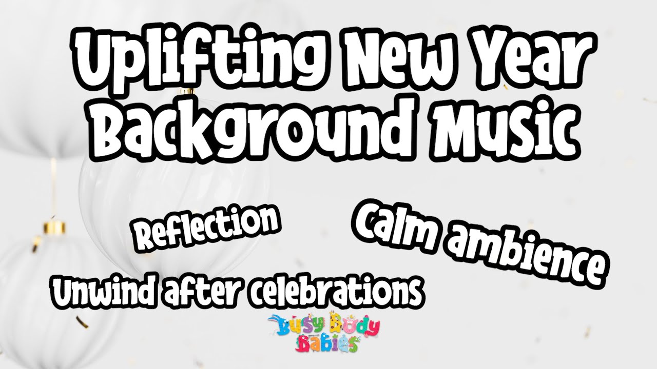 New Year Background Music | Uplifting Instrumental for Relaxing, Celebration, & Reflection | 2 hours
