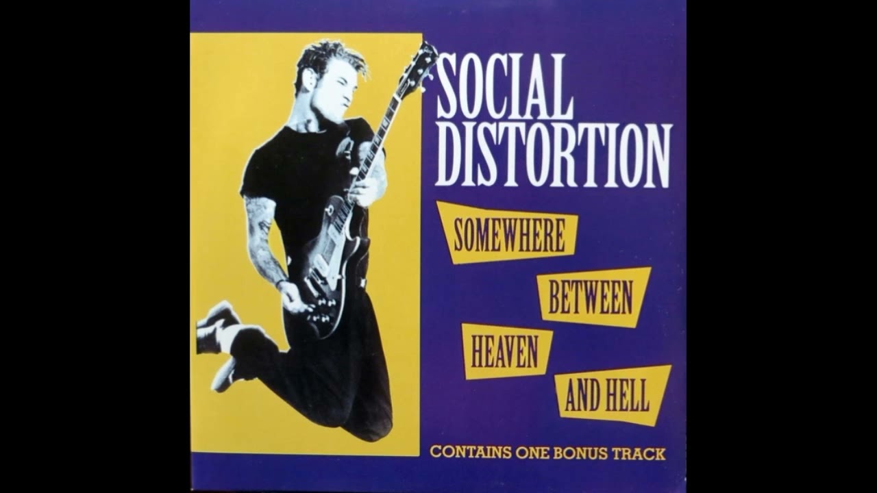 Social Distortion - Somewhere Between Heaven1992 Full Album