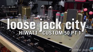Loose Jack City | '86 HiWatt Custom 50 Pt 1