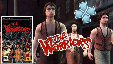 The Warriors PPSSPP | Emulator Android | Game Android | PSP