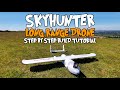🛩️ Skyhunter - Long Range Drone Step By Step Build Tutorial