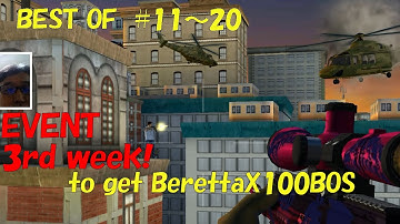 Sniper 3D assassin BEST OF EVENT #11-20 to get BerettaX100BOS