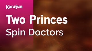 Two Princes - Spin Doctors | Karaoke Version | KaraFun chords