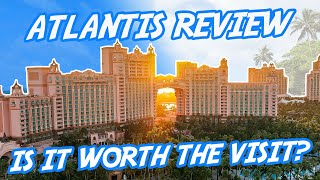 Atlantis Bahamas: Is Atlantis in The Bahamas Worth It? Our Answer May Surprise You | Atlantis Vlog