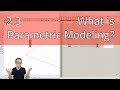 23 what is parametric modeling  introduction to parametric modeling