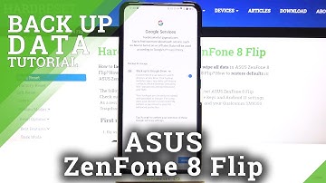 How to Enable Google Backup in ASUS ZenFone 8 Flip – Create Google Backup Account