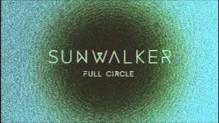 Sunwalker - Full Circle (Full Album) [Free Download]