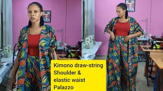 Kimono draw string shoulder & palazzo trouser with elastic waist (part .1) #beginners