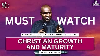 Apostle Joshua Selman on Christian Growth and Maturity | Must-Watch Message #koinoniaglobal