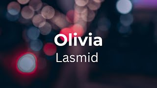 Lasmid - Olivia (Lyrics Video)