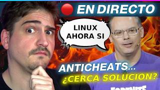Epic busca DEVS para ANTICHEAT en LINUX (REAL) | OneXplayer de NUEVA gen | Xbox y su posible venta