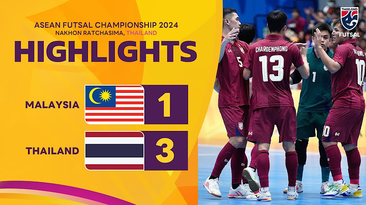 ไฮไลท์ฟุตซอลชิงแชมป์อาเซียน 2024 รอบแบ่งกลุ่ม กลุ่มเอ นัดสาม | มาเลเซีย พบ ไทย