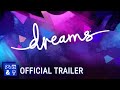 Os jogadores do Dreams Early Access podem desbloquear a versão completa três dias antes
