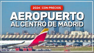 ➤ cómo SALIR del aeropuerto de MADRID 2024 | con PRECIOS 🚍🚇🚆🚕 4K #242