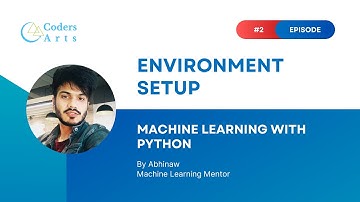 Machine Learning environment setup - 02 | Machine Learning with Python