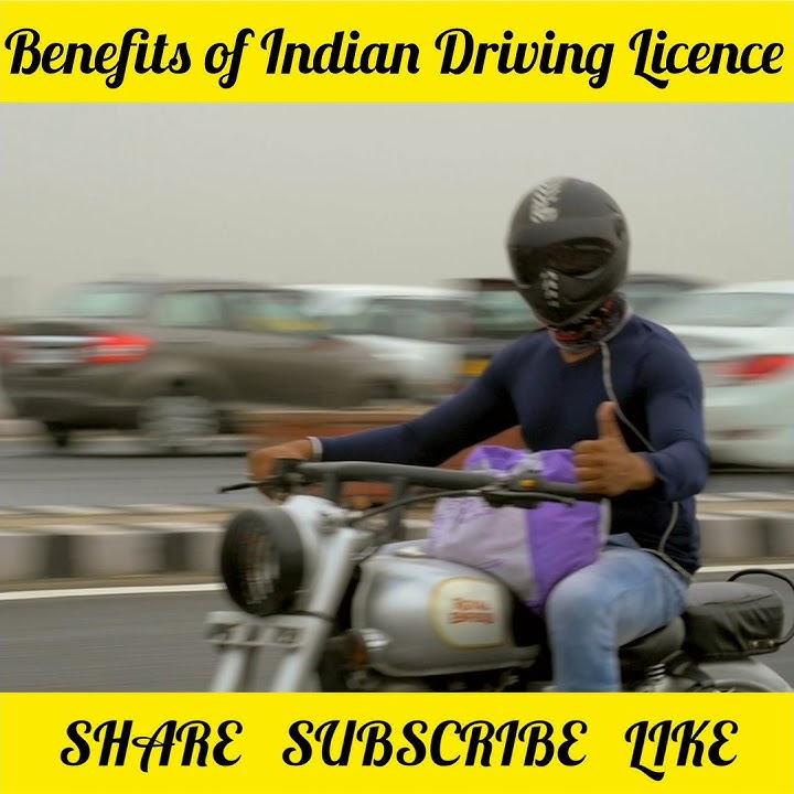 Benefits Of Indian Driving Licence Indian Driving Licence Is Valid In benefits-of-indian-driving-licence-indian-driving-licence-is-valid-in