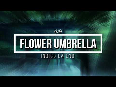 Indigo la End - Hanagasa (花傘) - Eng Sub