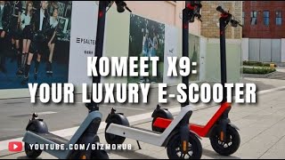 KOMEET X9 : LUXURY E-SCOOTER WITH 62mi or 100mi RANGE | Indiegogo | Gizmo-Hub.com screenshot 5