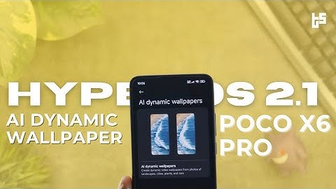 Enable Hyper Os 2.1 Ai Dynamic Wallpapers On Any Xiaomi,Redmi & POCO Device