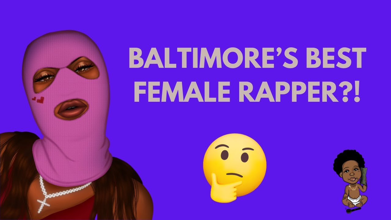 Baltimore's BEST Female Rapper?! - YouTube