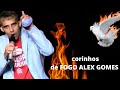 Melhores corinhos de fogo alex gomes