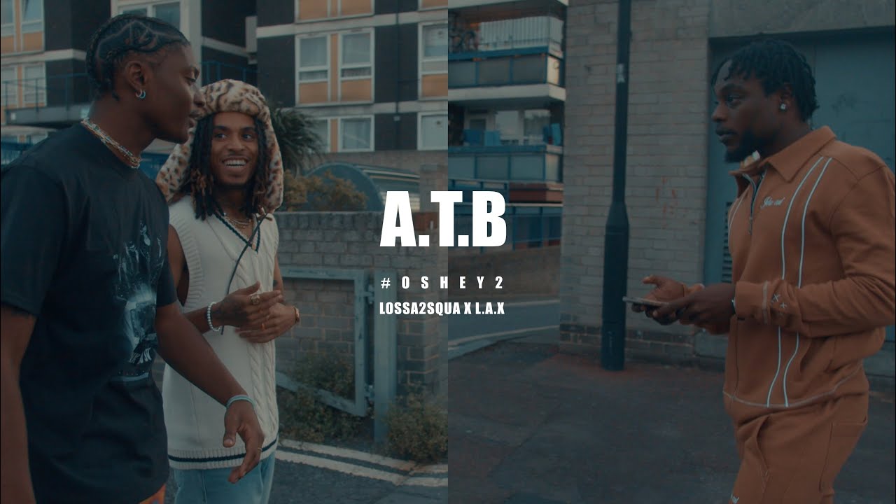 Regardez Lossa2Squa feat L.A.X - A.T.B  #Oshey2  (Clip Officiel) sur YouTube Regardez Lossa2Squa feat L.A.X - A.T.B  #Oshey2  (Clip Officiel) sur YouTube