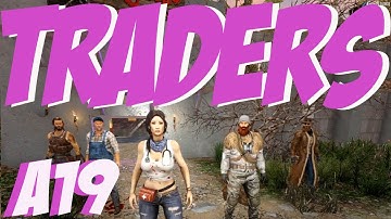 ALL Trader Locations! Alpha 19 7D2D 7 Days to Die
