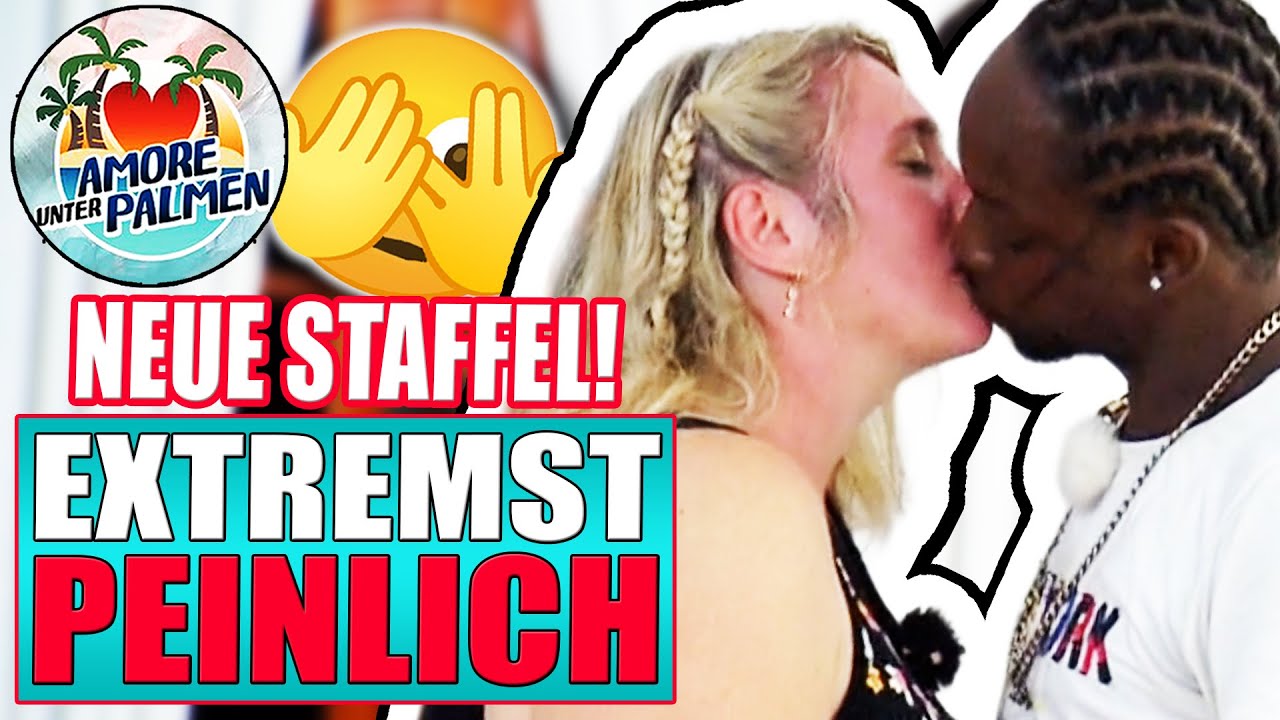 RIESEN P*NIS beim neuen MACKER?! - Amore unter Palmen - Staffel 07, Folge 1!
