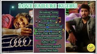 Love Failure Kuthu Songs Love Failure Songs Jukebox VPS Editz (REUPLOAD)