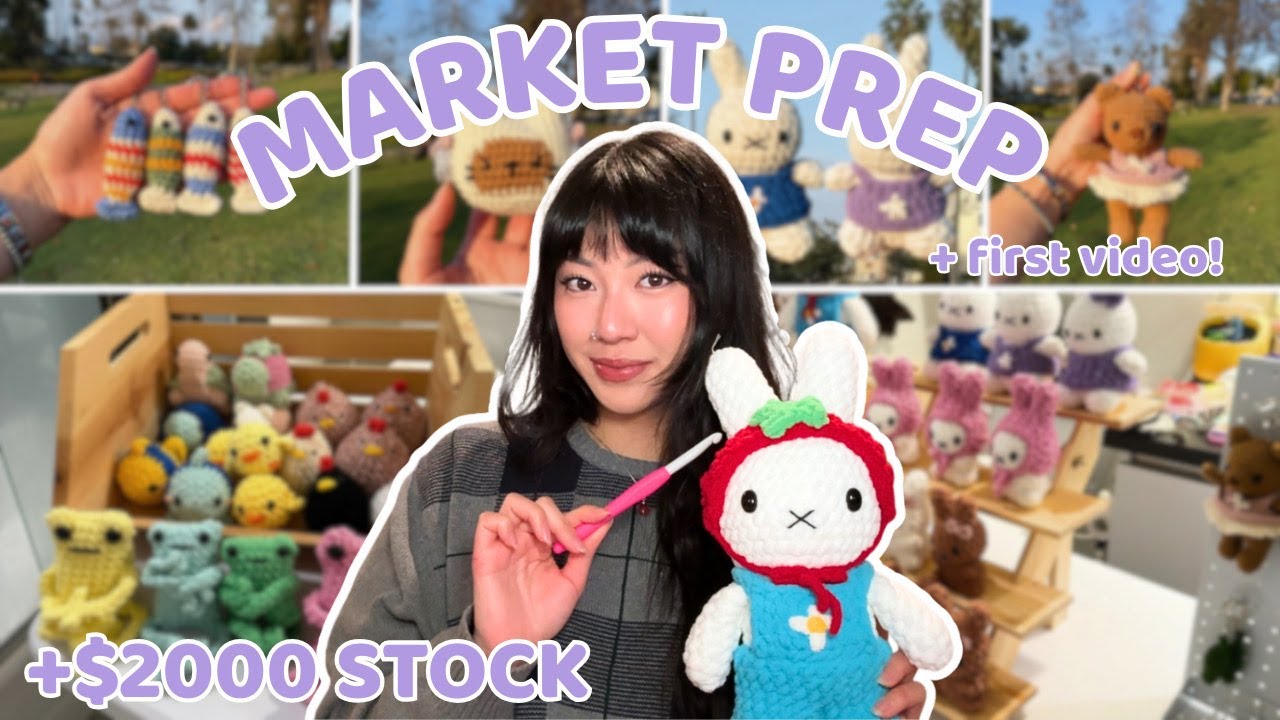 my first crochet market prep video! | $2000+ inventory in 30 days (patterns included)