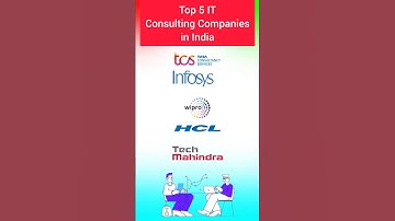 Top 5 IT Consulting Companies in India #tcs #infosys #wipro #hcl #techmahindra