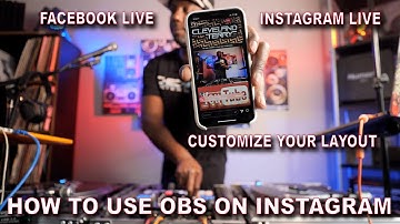 Instagram & Facebook Live DJ Streaming Tutorial - How to Stream with OBS ON IG & Equipment Options