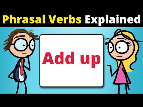"Add up" Phrasal Verb Explained in 1 Minute Simple English