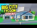 ROBLOX BIG CITY TYCOON