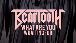 Beartooth - What Are You Waiting For // Sub Español