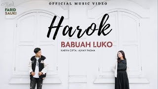 LAGU MINANG TERBARU 2022 - HAROK BABUAH LUKO - FARID SAUKI