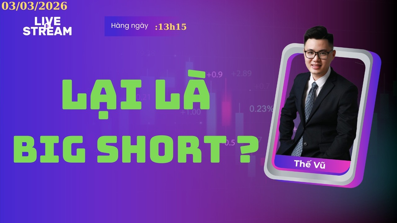 Lại Là Big Short ? | Chứng Khoán Thế Vũ