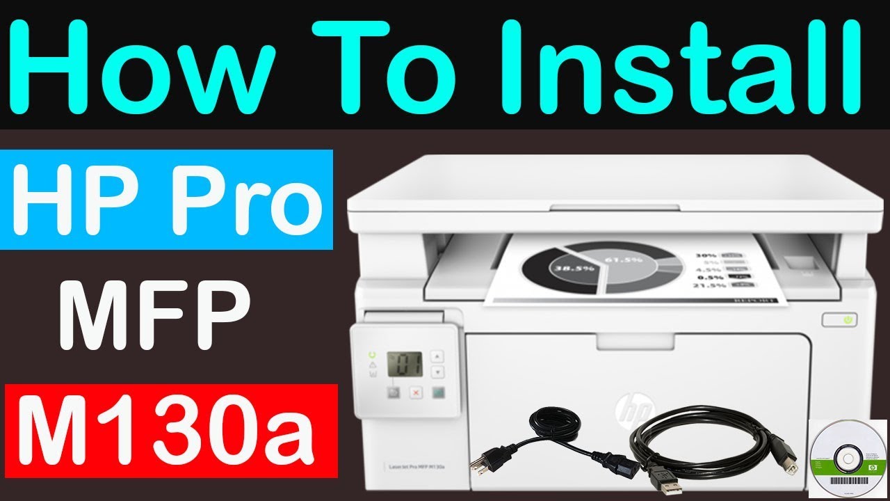 How To Install HP Laserjet Pro MFP M130a - Full Guide - YouTube