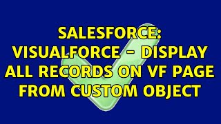 Salesforce: Visualforce - Display all records on VF page from custom object