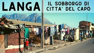 SUDAFRICA VERO: Vita a LANGA sobborgo di CAPE TOWN