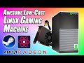 Build An Awesome Low-Cost Linux Gaming Machine!
